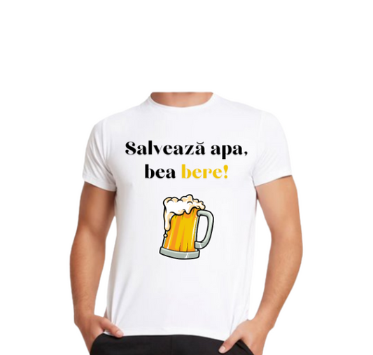 Tricou "Salvează apa, bea bere!"