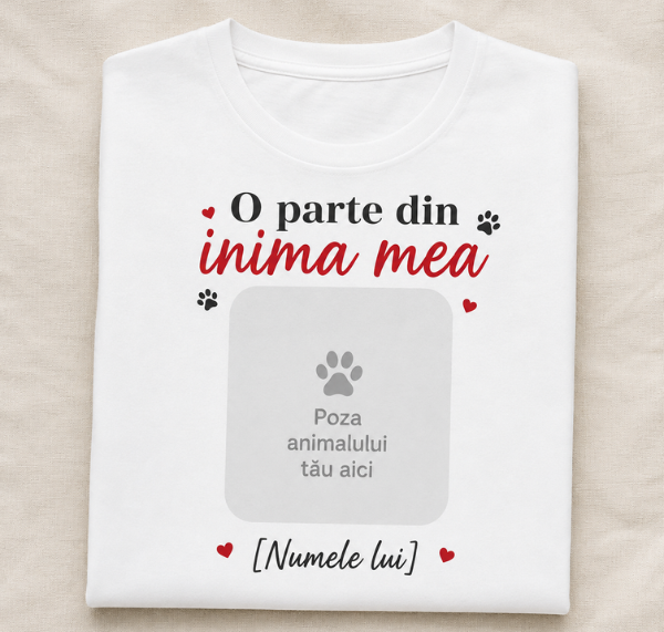 Tricou personalizat cu poza animalului „O parte din inima mea”
